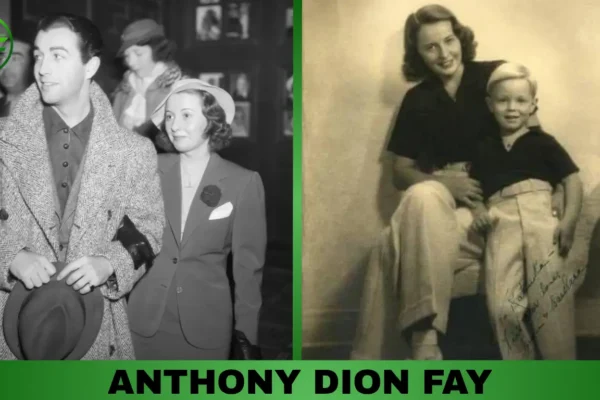 Anthony Dion Fay Biography and Family History
